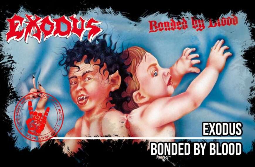 Album Review: Exodus – Bonded by Blood