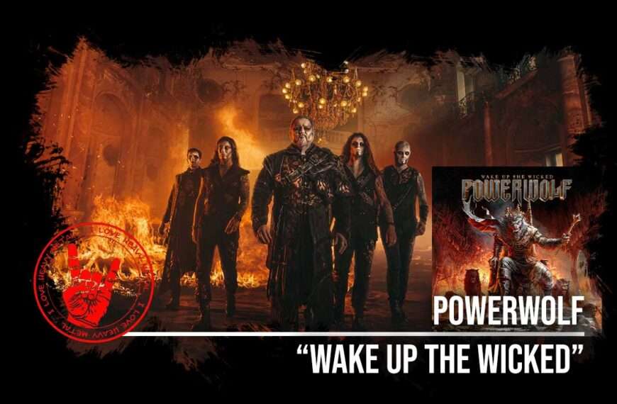 Powerwolf - “Wake Up The Wicked”