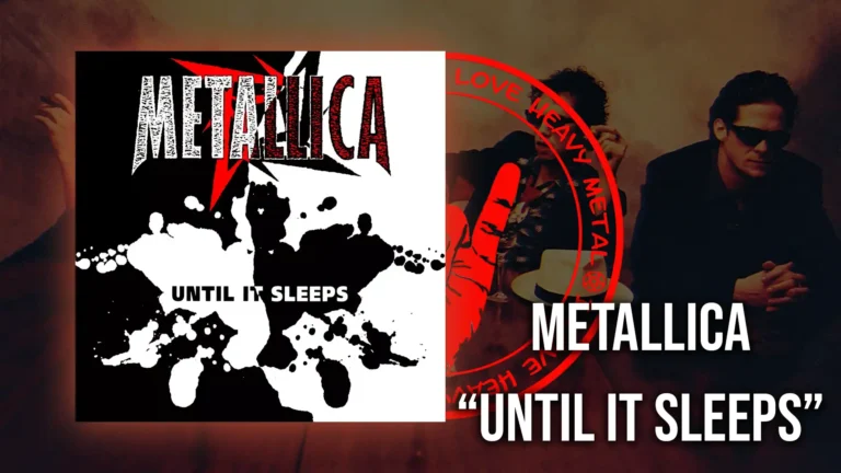Metallica - Until it Sleeps