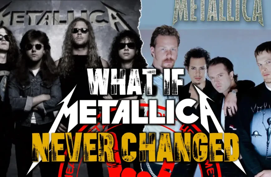 What If Metallica Never Changed