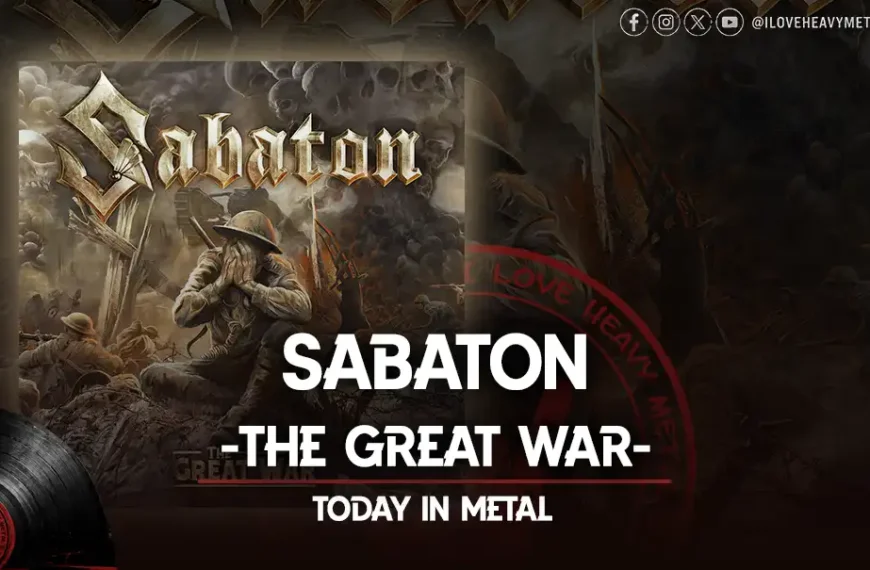 Today in Metal: Sabaton - “The Great War”