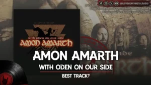 AMON AMARTH WITH ODEN ON OUR SIDE