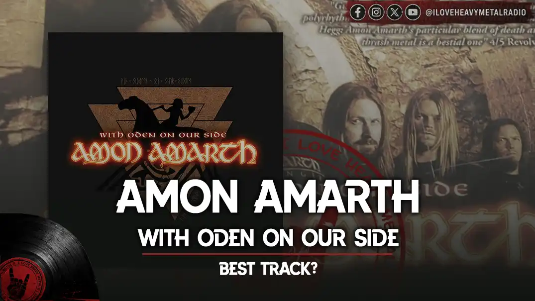 AMON AMARTH WITH ODEN ON OUR SIDE