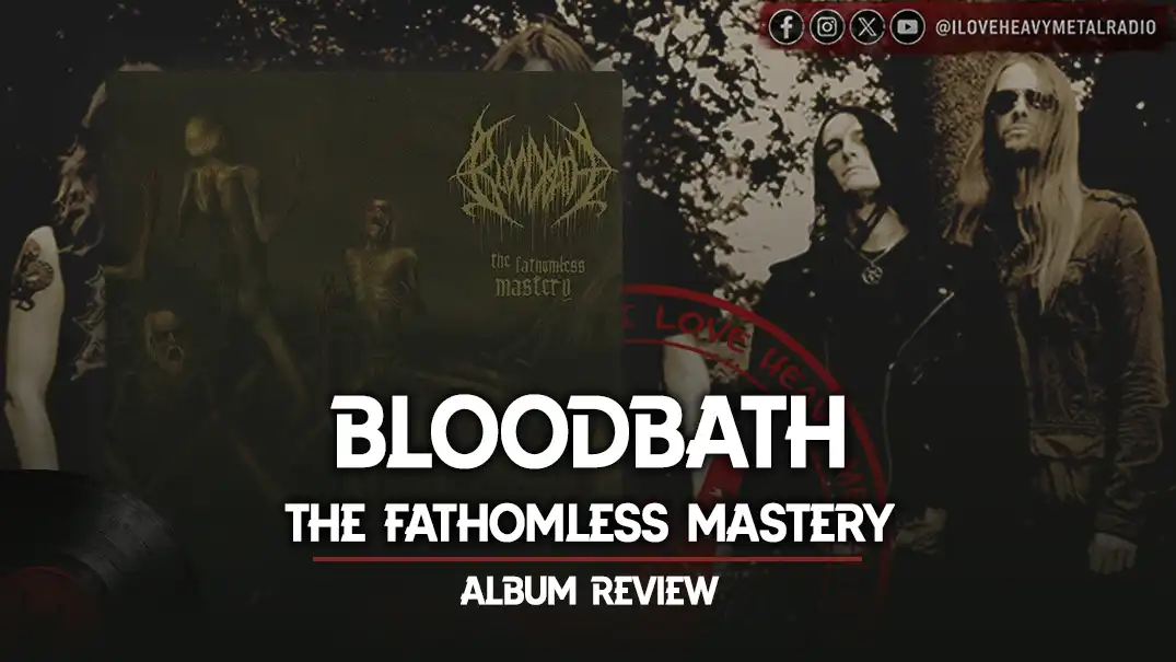 Album Review: Bloodbath - “The Fathomless Mastery”