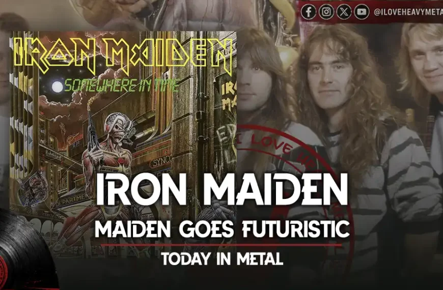 Today in Metal: Iron Maiden - “Somewhere in Time”