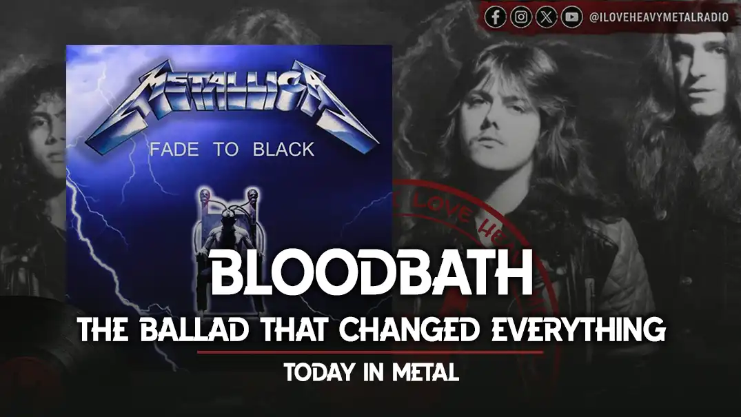 Today in Metal: Metallica - “Fade to Black”