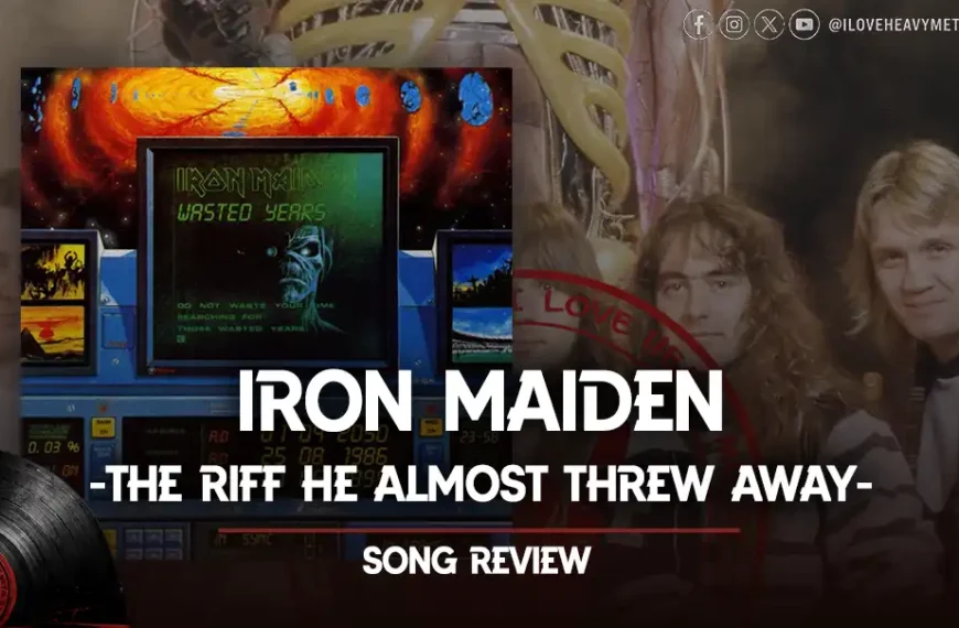 Iron Maiden – “Wasted Years”