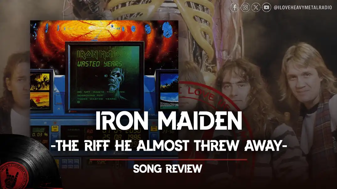 Iron Maiden – “Wasted Years”