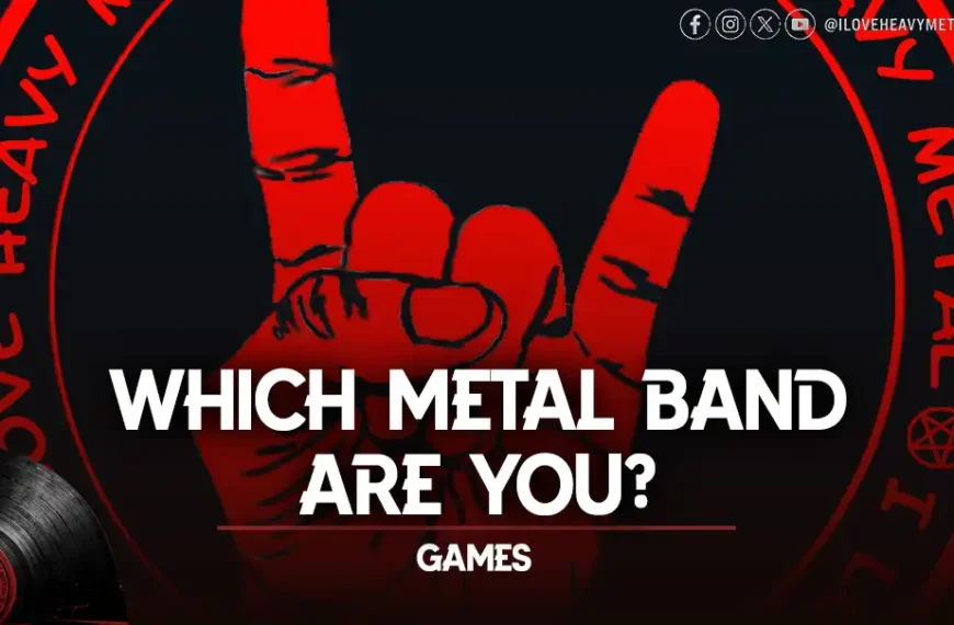 WHICH METAL BAND ARE YOU?