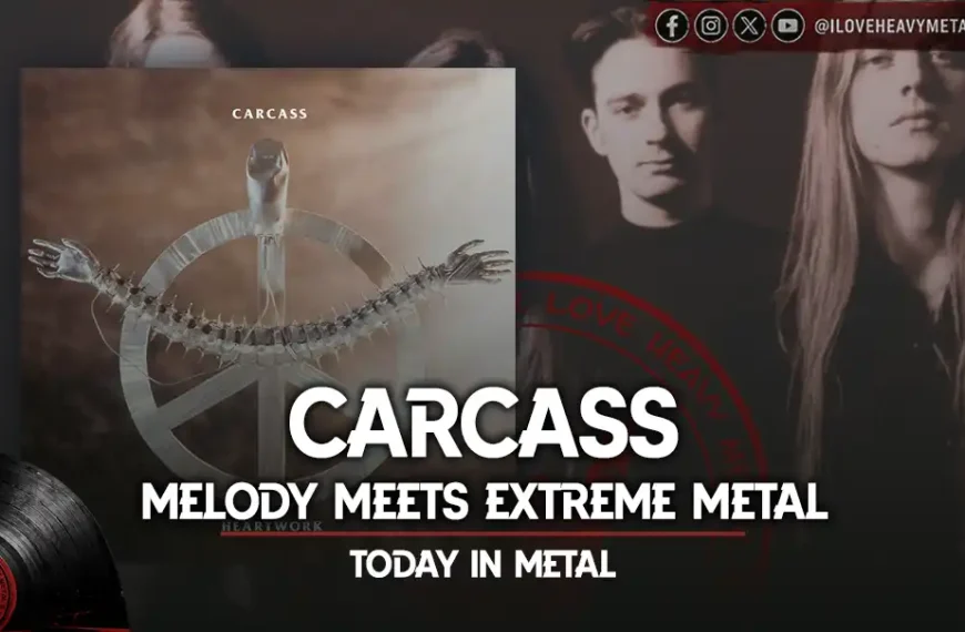 Today in Metal: Carcass - “Heartwork”