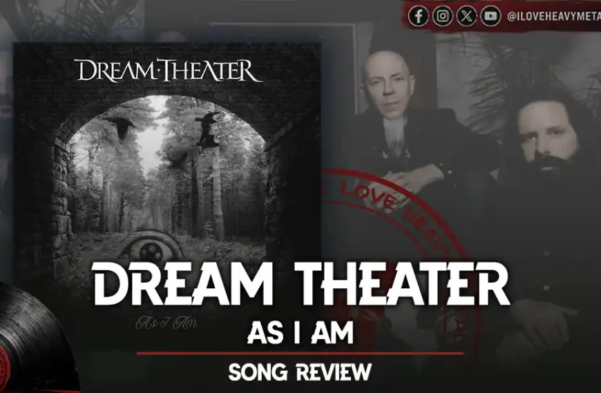Song Review: Dream Theater - “As I Am”