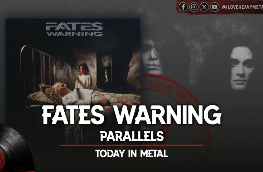 Today in Metal: Fates Warning - “Parallels”