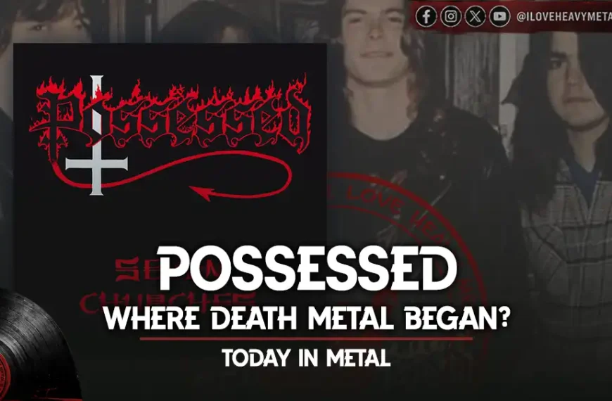 Today in Metal: Possessed - “Seven Churches”