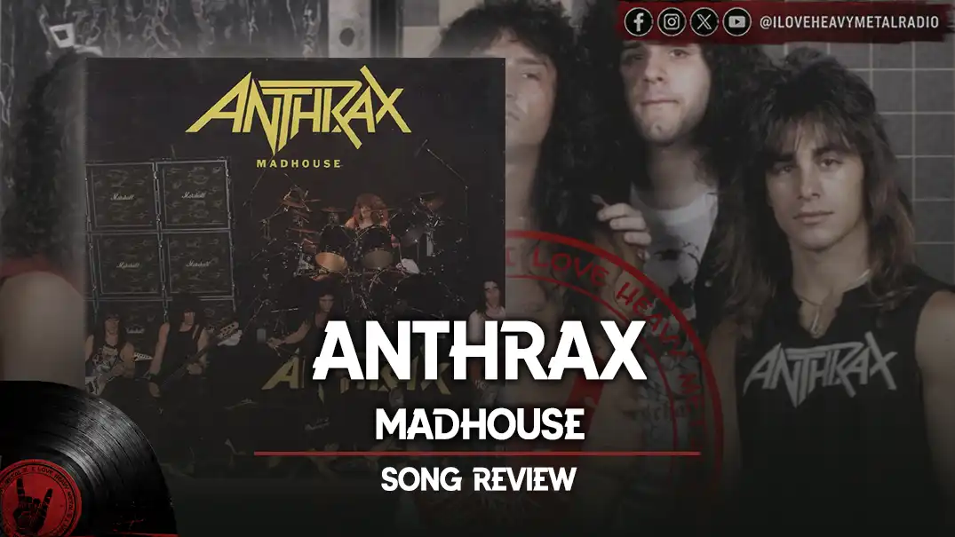 Song Review: Anthrax - “Madhouse”