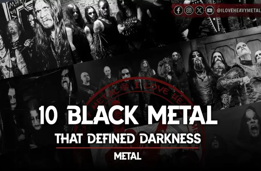 Top 10 Black Metal Bands