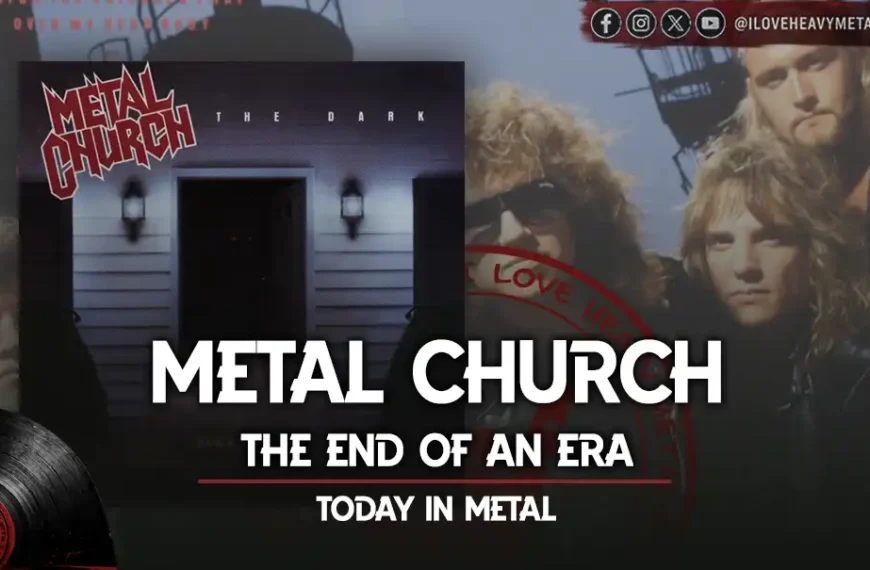 Today in Metal: Metal Church – “The Dark”