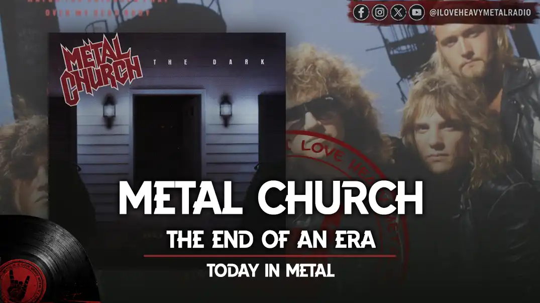 Today in Metal: Metal Church – “The Dark”