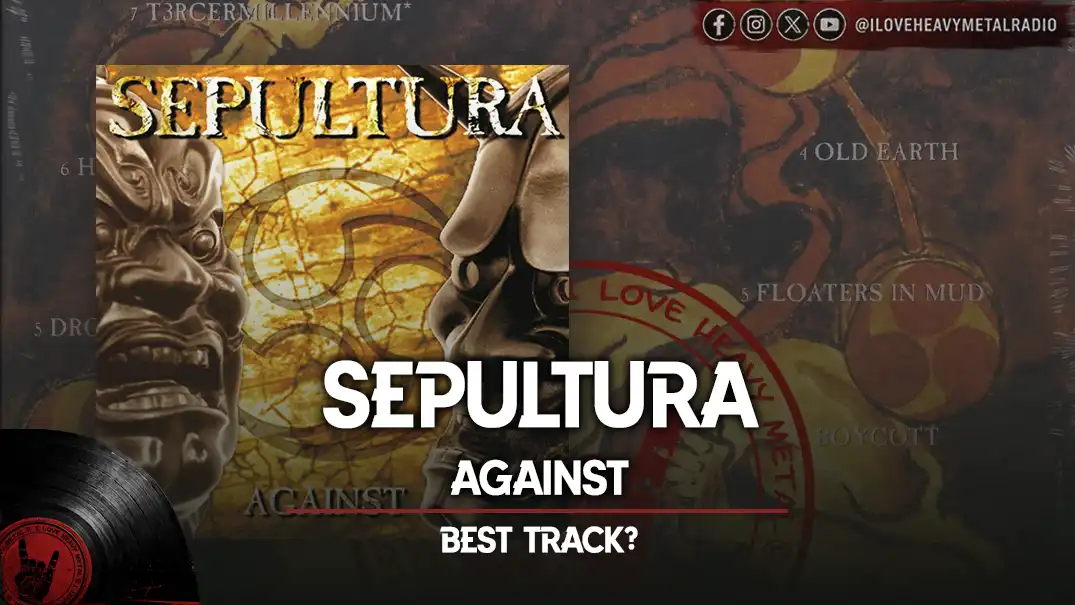 Top Tracks: Sepultura - “Against”