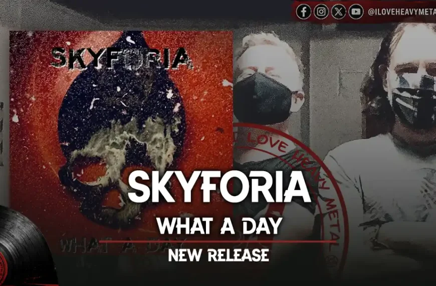 Skyforia Unleash New Single “What A Day”