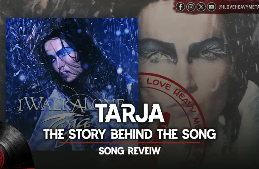 Song Review: Tarja Turunen - “I Walk Alone”