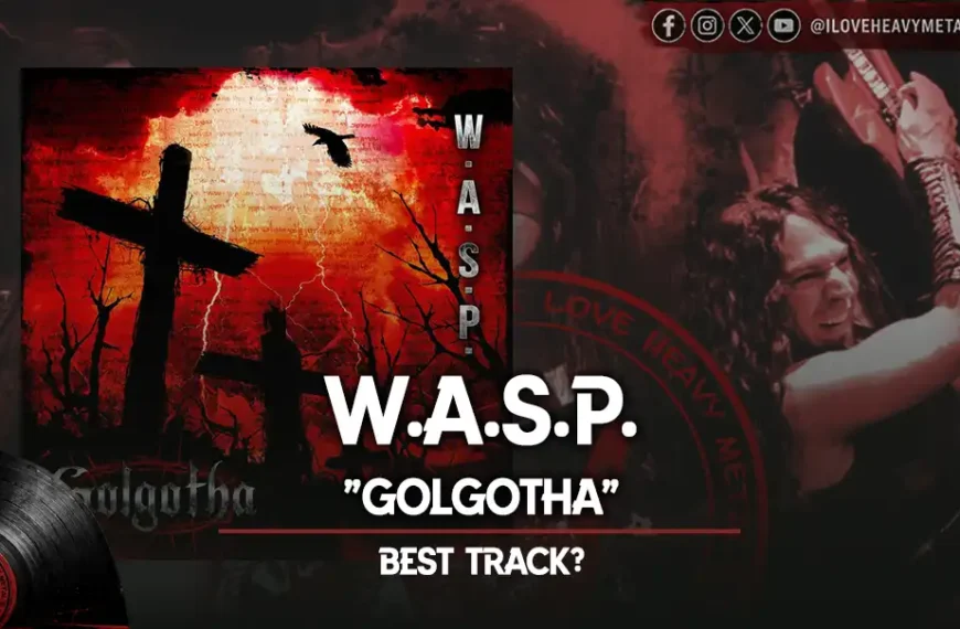 Top Tracks: W.A.S.P. - “Golgotha”